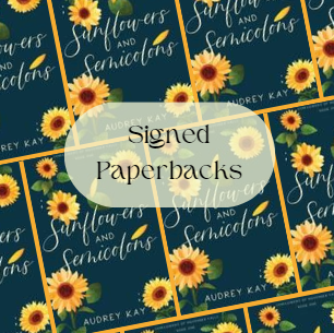 Signed Paperbacks of Sunflowers and Semicolons